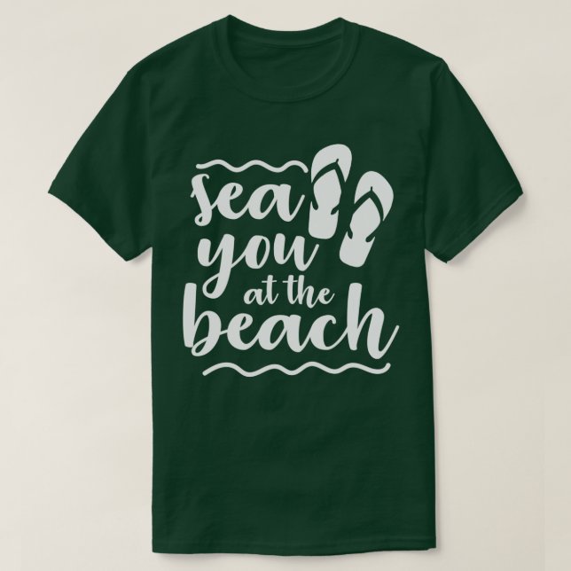 Camiseta Sea You At The Beach Funny Summer Quotes (Frente do Design)