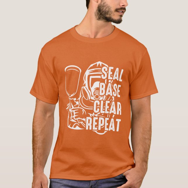 Camiseta Seal Base Clear Repeat Funny Car Sprayer Car Paint (Frente)