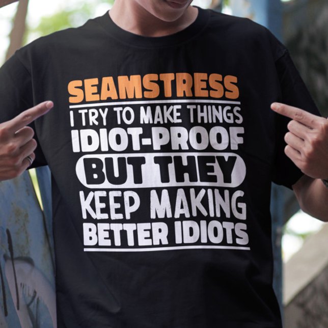 Camiseta Seamstress Tento Tentar Tornar As Coisas Legal. (Criador carregado)