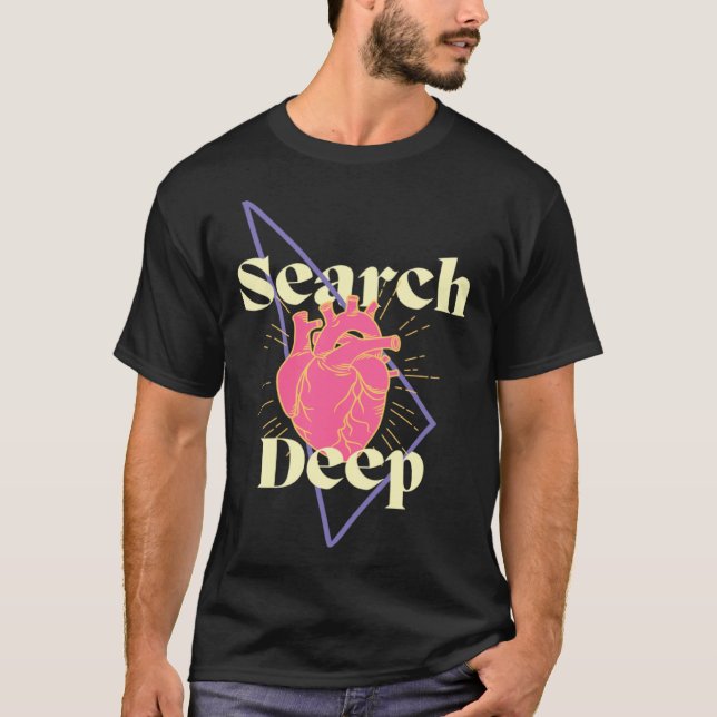 Camiseta Search Deep Inspiring Encouraging Self Enquiry (Frente)