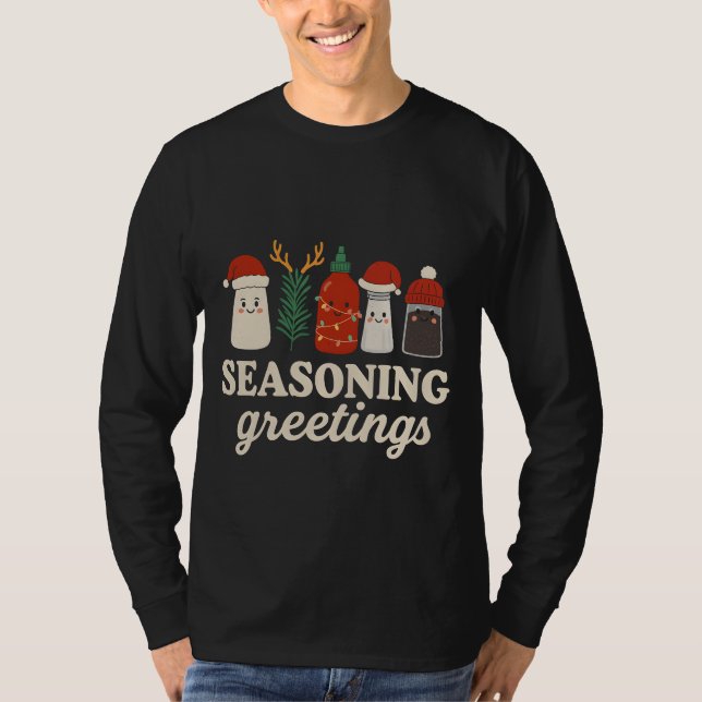 Camiseta Seasoning Greetings Punny Cooking Holiday Graphic (Frente)