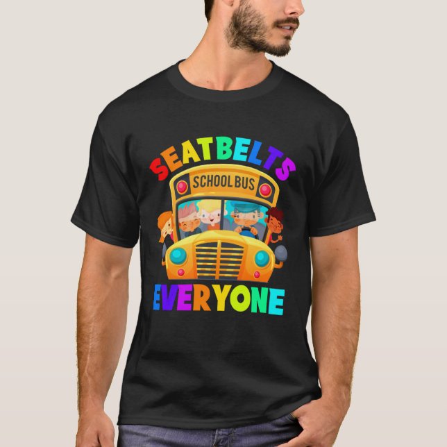 Camiseta Seatbelts Everyone School Bus Driver (Frente)