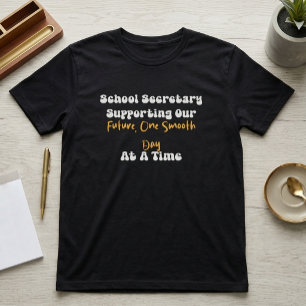 Camiseta Secretária Escolar Apoia o Futuro Um Dia Sem Probl