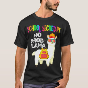 Camiseta Secretária Escolar Llama Sem Problema Primeiro Dia