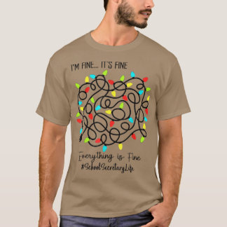 Camiseta Secretário De Escola Engraçado Tudo Está Bem, Chri