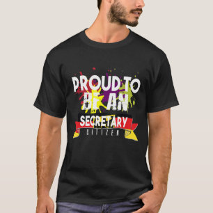 Camiseta Secretário orgulhoso cidadão Trabalhador profissio