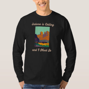 Camiseta Sedona Está Ligando E Eu Tenho Que Ir Arizona Viag