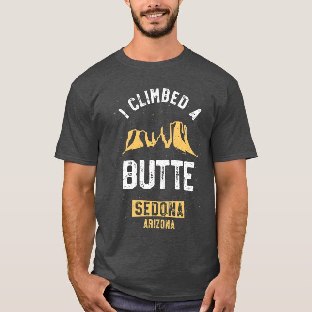 Camiseta Sedona Hiking Shirt I Climbed A Butte Desert Pun G (Frente)
