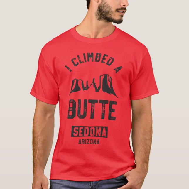 Camiseta Sedona Hiking Shirt I Climbed A Butte Desert Pun G (Frente)