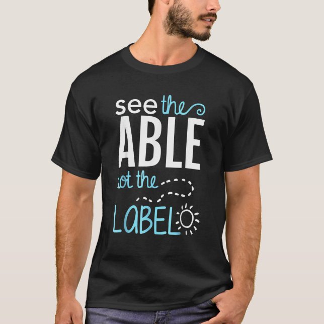 Camiseta See The Able Not The Label Autism Awareness Puzzle (Frente)