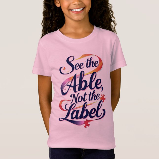 Camiseta See the Able, Not the Label – Kids' T-Shirt (Frente)