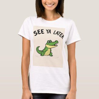 Camiseta See Ya Later Aligator