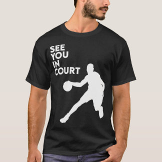 Camiseta See You In Court Eat Sleep Basketball Player Hoop 