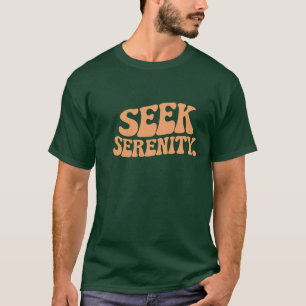 Camiseta Seek Serenity