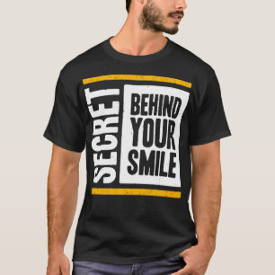 Camiseta Segredo atrás do seu sorriso