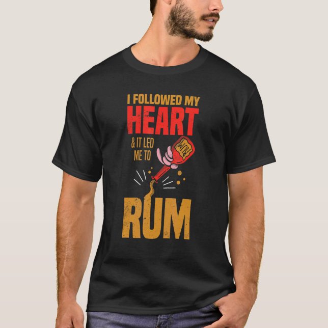 Camiseta Segui Meu Coração E Me Levou A Rum (Frente)