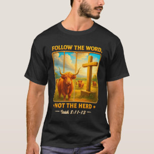 Camiseta Seguir A Palavra Not Herd Fazenda Farmer Scottish