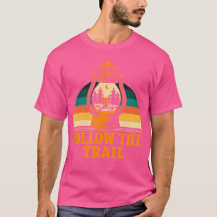 Camiseta Seguir O Caminho Seguindo O Hiker Da Vida Selvagem