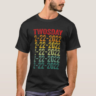Camiseta Segunda-feira 22-22-2022 Terça-feira Segundo de f
