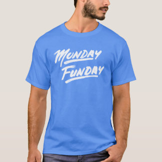 Camiseta Segunda-feira Funday!