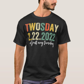 Camiseta Segunda-Feira Não É Apenas Uma Terça-Feira 22 De F