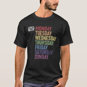 Camiseta SEGUNDA-FEIRA Você Está Aqui Dia da Semana do Fim