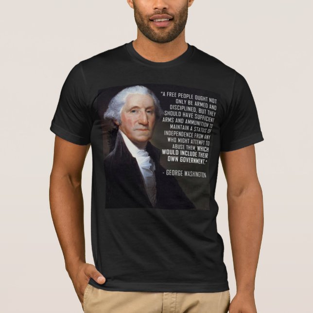 Camiseta Segundas citações da alteração - George Washington (Frente)