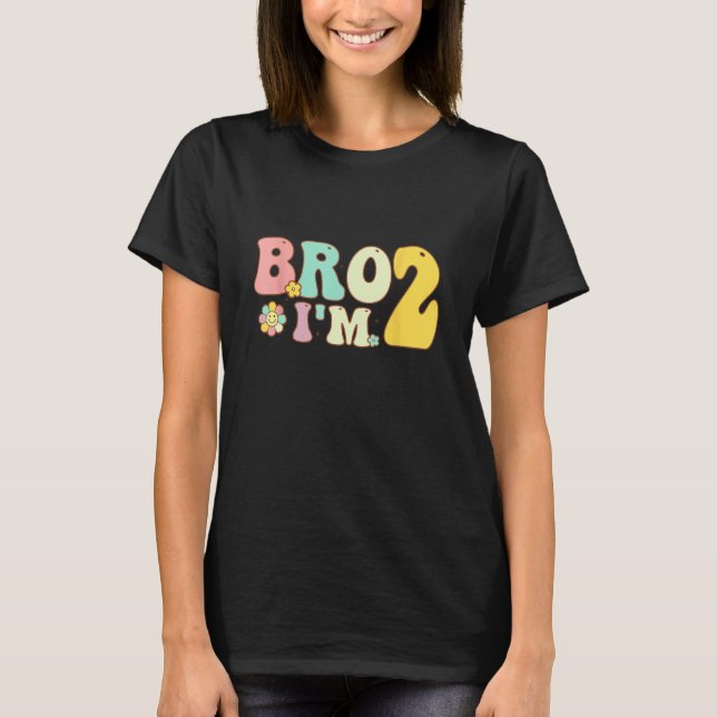 Camiseta segundo aniversário Bro Iu2019m Dois Anos Dois Sec (Frente)