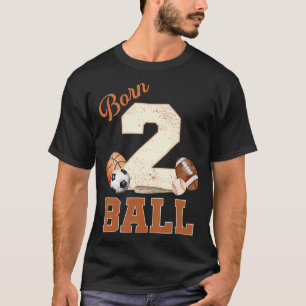 Camiseta segundo aniversário nascer 2 Esportes De Bola Com 