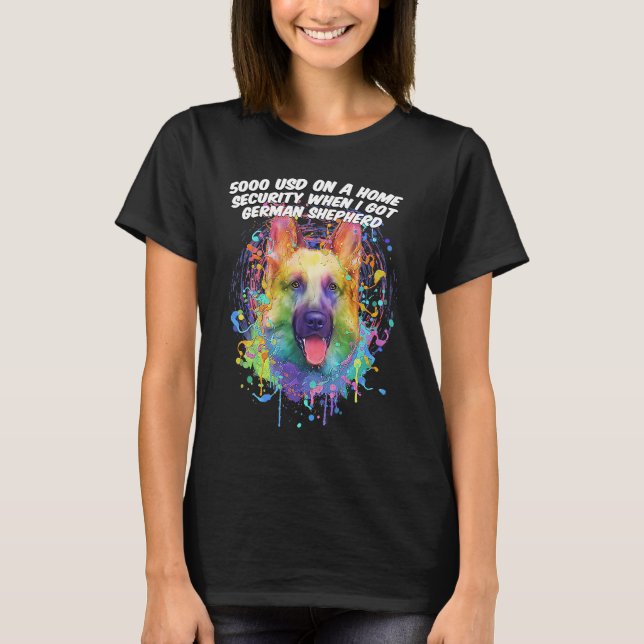 Camiseta Segurança Doméstica Quando Eu Tenho German shepher (Frente)