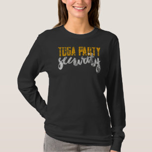 Camiseta Segurança E Proteção Do Partido Toga Engraçado