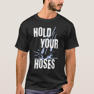 Camiseta Segure as Mangueiras Jardineiro Jardim