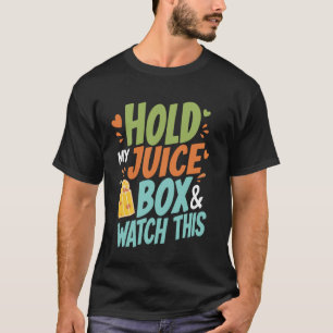 Camiseta Segure Minha Caixa de Suco E Veja Isso