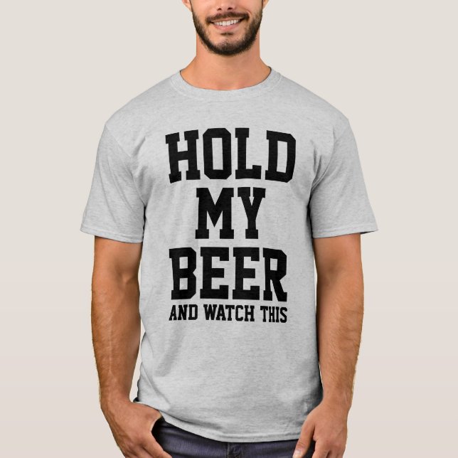 CAMISETA SEGURE MINHA CERVEJA E ASSISTA ISSO (Frente)
