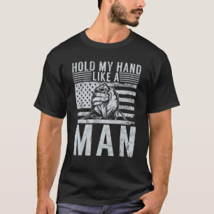Camiseta Segure Minha Mão Como Um Homem Dos EUA Bandeira Vi