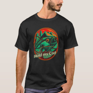 Camiseta Segure o meu peixe-pescador humor e humor adulto
