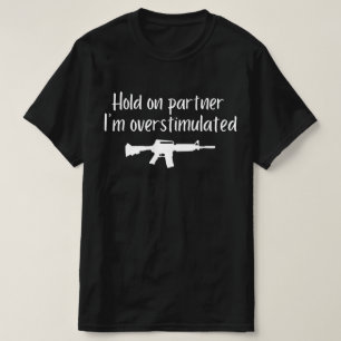Camiseta Segure Parceiro Estou Superestimulado , Homens Pis