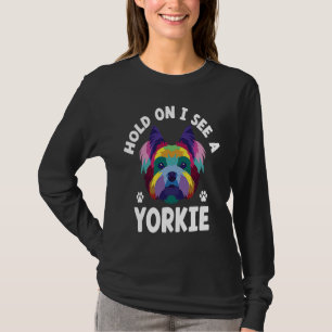 Camiseta Segure-se Eu Vejo um Yorkie Humor Engraçado de Yor
