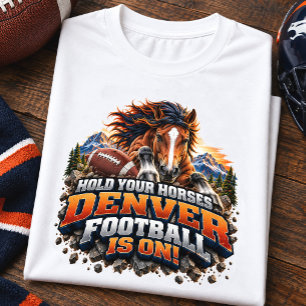 Camiseta Segurem os Cavalos Dia de Jogo de Futebol de Denve