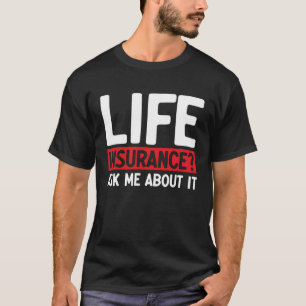 Camiseta Seguro de Vida Pergunte-me Sobre Ele Profissão Ocu