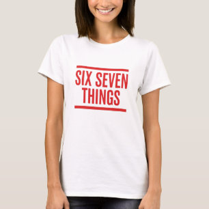 Camiseta Seis Sete Coisas – Humor Divertido