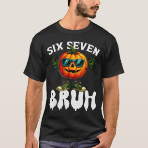 Camiseta Seis Sete Meme 6 7 Engraçado Bruh Abóbora Hallowee