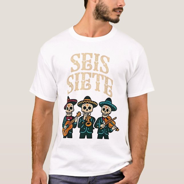 Camiseta SEIS Siete Shirt Engraçado 67 Meme Mexicano Los Mu (Frente)
