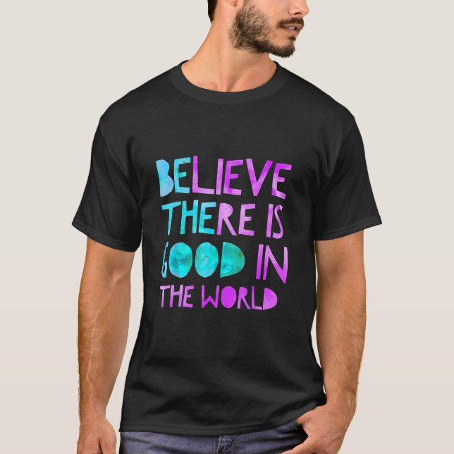 Camiseta Seja a boa crença que há o bem no Kin do Mundo (Frente)
