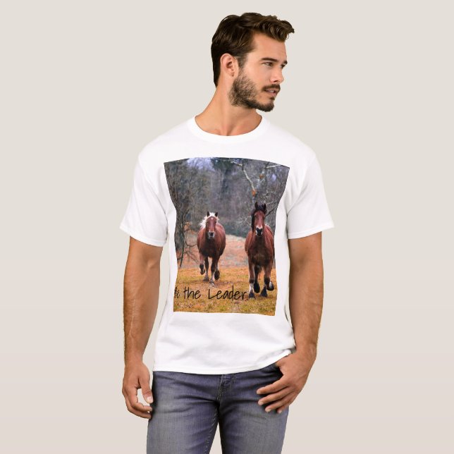 Camiseta Seja a Corrida dos Cavalos Líderes (Frente Completa)