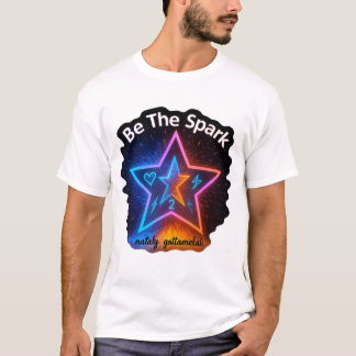 Camiseta Seja A Faísca | Gráfico neon Star Motivacional T-S