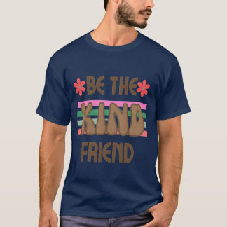 Camiseta Seja a família do amigo gentil