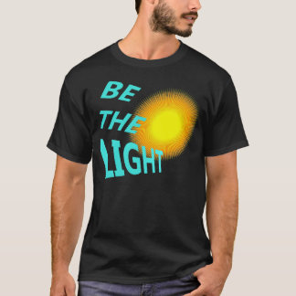 Camiseta Seja A Luz
