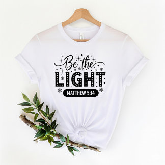 Camiseta Seja a Luz | Camiseta Versículo da Bíblia