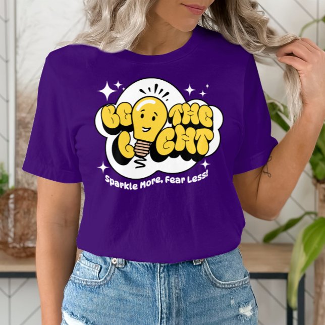 Camiseta Seja a Luz, Mais Estimulante, Menos Motivacional (Criador carregado)